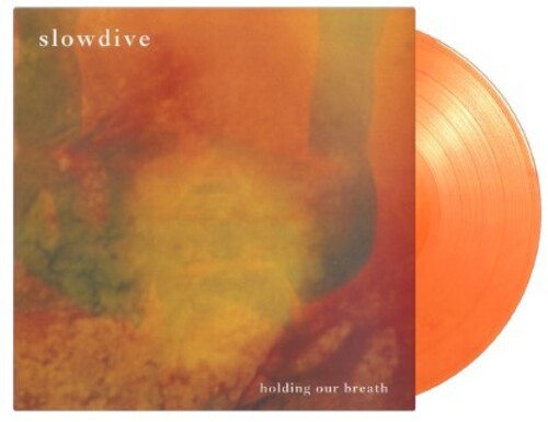 Slowdive: Holding Our Breath [Limited 180-Gram 'Flaming' Orange Colored Vinyl EP] (12-Inch Single)