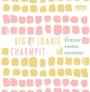 Big Joanie and Charmpit: Kluster Rooms Sessions (7-Inch Single)