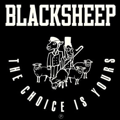 Black Sheep: The Choice Is Yours (7-Inch Single)