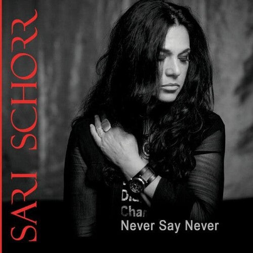 Schorr, Sari: Never Say Never (Vinyl LP)