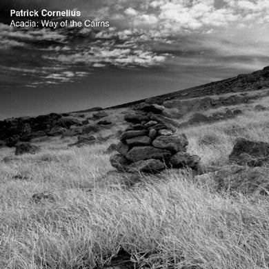 Cornelius, Patrick: Acadia: Way Of The Cairns (Vinyl LP)