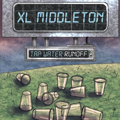 Xl Middleton: Tap Water Runoff (Vinyl LP)