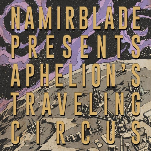 Namir Blade: Aphelion's Traveling Circus (Vinyl LP)