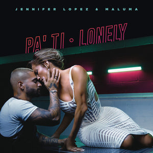 Lopez, Jennifer / Maluma: Pa Ti + Lonely (12-Inch Single)