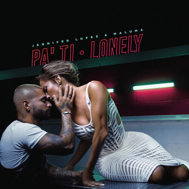 Lopez, Jennifer / Maluma: Pa Ti + Lonely (12-Inch Single)