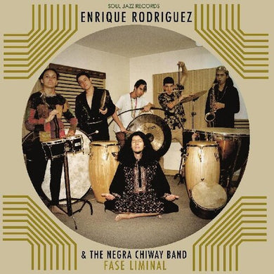 Rodriguez, Enrique & the Negra Chiway Band: Fase Liminal (Vinyl LP)