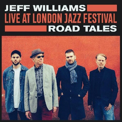 Williams, Jeff: Live At London Jazz Festival: Road Tales (Vinyl LP)