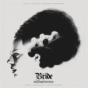Franz Waxman: Bride of Frankenstein (Original Motion Picture Soundtrack) (Vinyl LP)