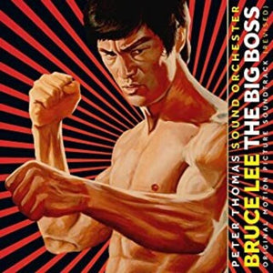 Bruce Lee: Bruce Lee: The Big Boss (The Fist Of Fury) (Original Soundtrack)[180-Gram Vinyl] (Vinyl LP)