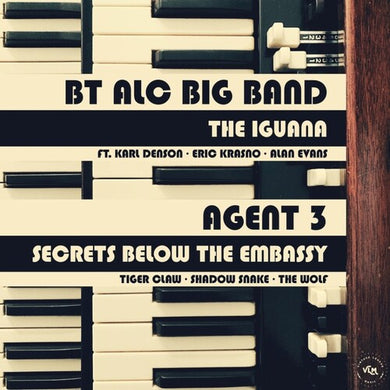 Agent 3 / Bt Alc Big Band: The Iguana / Secrets From Below The Embassy (7-Inch Single)