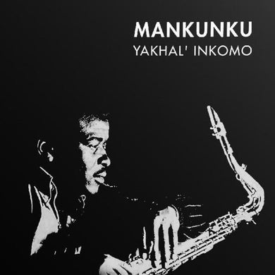 Winston Mankunku Ngozi: Yakhal'inkomo (Vinyl LP)