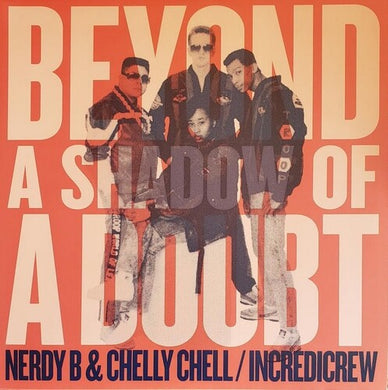 Nerdy B / Chell, Chelly: Beyond A Shadow Of A Doubt (Vinyl LP)