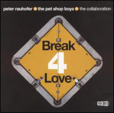 Collaboration / Rauhofer, Peter / Pet Shop Boys: Break 4 Love 1 (Vinyl LP)