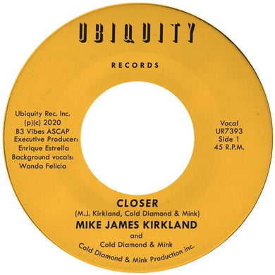 Kirkland, Mike James / Cold Diamond / Mink: Closer (7-Inch Single)