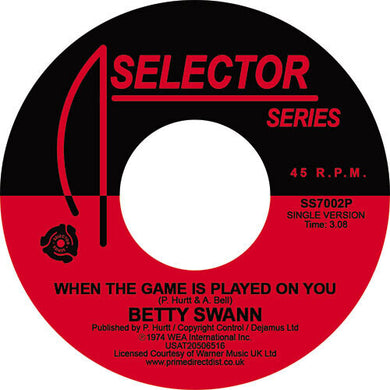 Bettye Swann: When The Game Is Played On You (7-Inch Single)