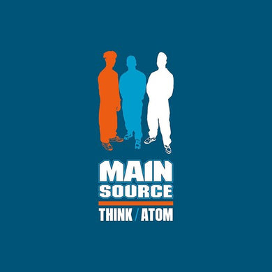 Main Source: Think / Atom (7-Inch Single)