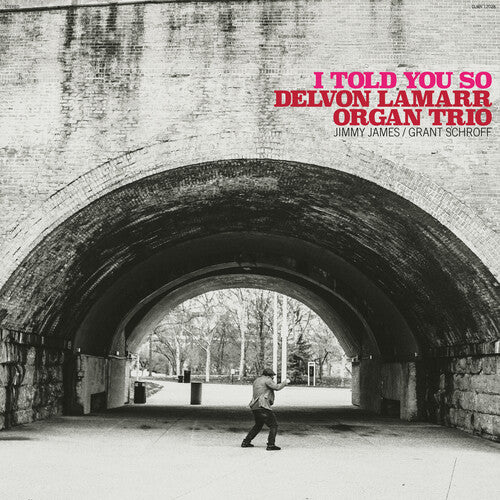 Delvon Lamarr Organ Trio: I Told You So (Vinyl LP)