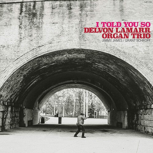 Delvon Lamarr Organ Trio: I Told You So (IEX) (Opaque Pink Vinyl) (Vinyl LP)