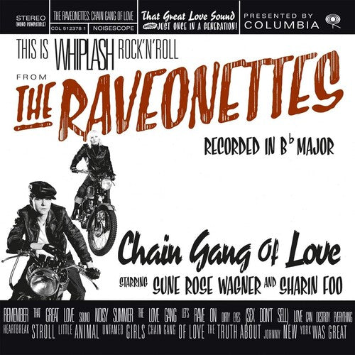The Raveonettes: Chain Gang Of Love [Limited 180-Gram Translucent Red Colored Vinyl] (Vinyl LP)