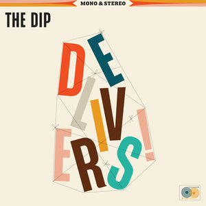 Dip: The Dip Delivers (Vinyl LP)