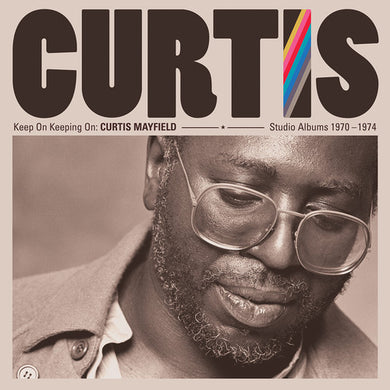 Mayfield, Curtis: Keep On Keeping On: Curtis Mayfield Studio Albums 1970-1974 (4LP 180 Gram Vinyl) (Vinyl LP)