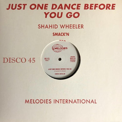Wheeler, Shahid: Just One Dance Before You Go (12-Inch Single)
