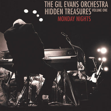 Evans, Gil: Hidden Treasures, Volume One: Monday Nights (Vinyl LP)