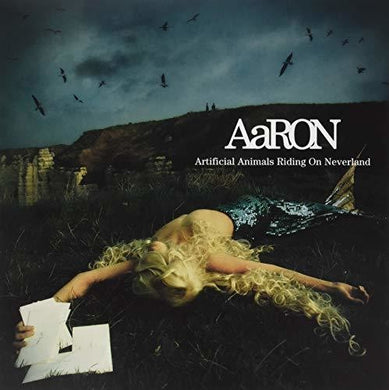 Aaron: Artificial Animals Riding On Neverland (Vinyl LP)