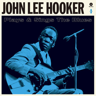 Hooker, John Lee: Plays & Sings The Blues [180-Gram Vinyl With Bonus Tracks] (Vinyl LP)