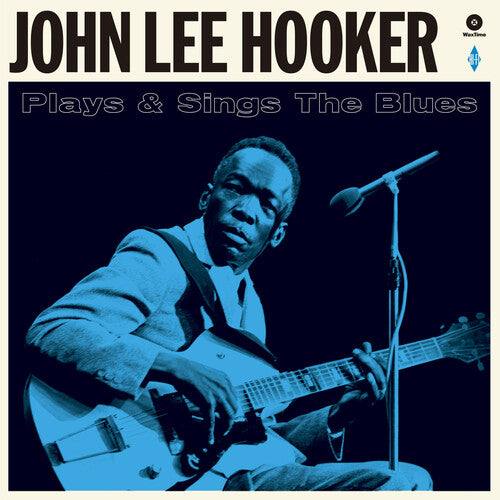 Hooker, John Lee: Plays & Sings The Blues [180-Gram Vinyl With Bonus Tracks] (Vinyl LP)