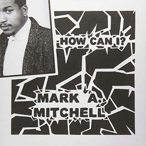 Mark a Mitchell: How Can I / All Your Love (7-Inch Single)