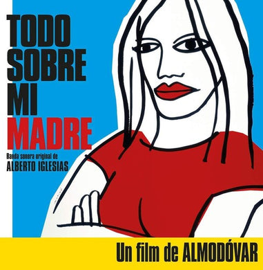 Alberto Iglesias: Todo Sobre Mi Madre (All About My Mother) (Original Soundtrack) (Vinyl LP)