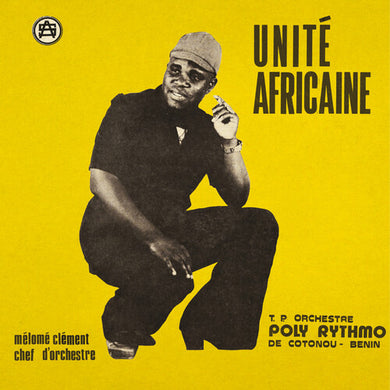 T.P. Orchestre Poly-Rythmo De Cotonou: Unite Africaine (Vinyl LP)