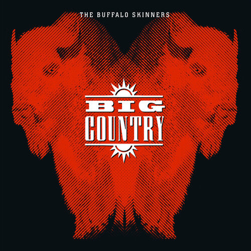 Big Country: The Buffalo Skinners (Vinyl LP)