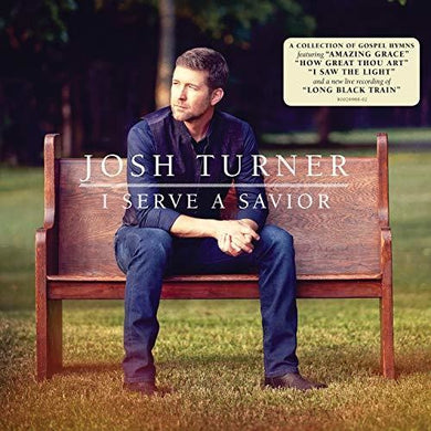 Turner, Josh: I Serve A Savior (Vinyl LP)