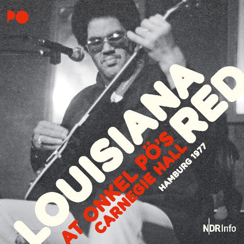 Louisiana Red: At Onkel Po's Carnegie Hall Hamburg 1977 (Vinyl LP)