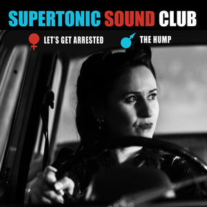 Supertonic Sound Club: Let's Get Arrested (7-Inch Single)