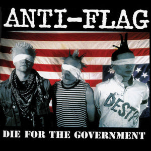 Anti-Flag: Die for the Government (Vinyl LP)