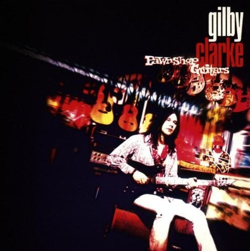 Gilby Clarke: Pawnshop Guitars (Vinyl LP)