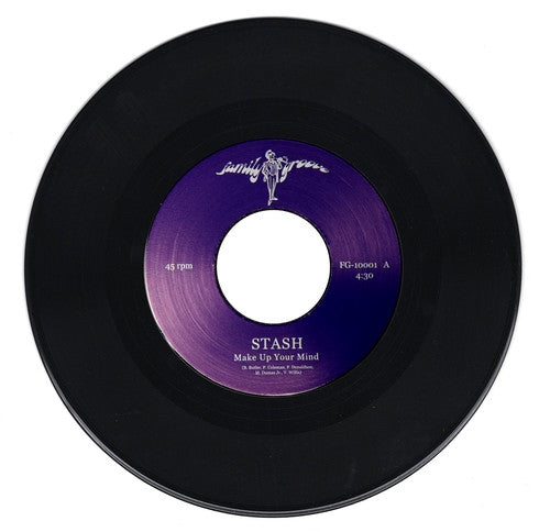 Rasputin's Stash: Make Up Your Mind / You Are My Everything (7-Inch Single)