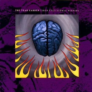 Tear Garden: Tired Eyes Slowly Burning (Vinyl LP)