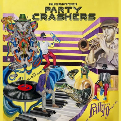 Philthy: Party Crashers (Vinyl LP)