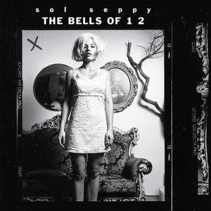 Sol Seppy: Bells Of 1 2 (Vinyl LP)