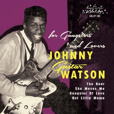 Johnny Guitar Watson: For Gangsters & Lovers (7-Inch Single)