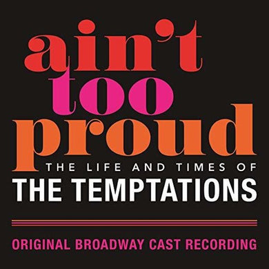 Ain't Too Proud: Life & Times of Temptation / Ocr: Ain't Too Proud: The Life and Times of the Temptations (Original Broadway Cast Recording) (Vinyl LP)