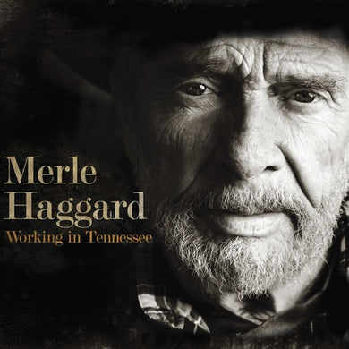 Haggard, Merle: Working In Tennessee (Vinyl LP)