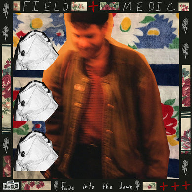 Field Medic: Fade Into The Dawn (Vinyl LP)