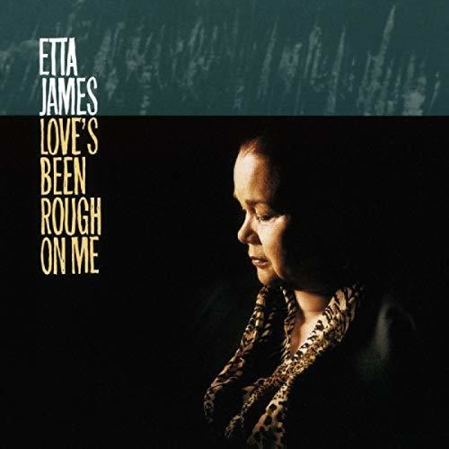 Etta James: Love's Been Rough On Me (Vinyl LP)