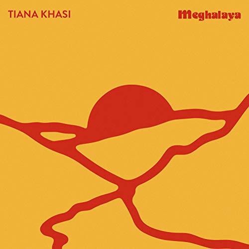 Tiana Khasi: Meghalaya (12-Inch Single)