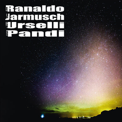 Ranaldo, Lee / Jarmusch, Jim / Urselli, Marc: Lee Ranaldo / Jim Jarmusch / Marc Urselli (Vinyl LP)